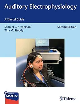 E-Book (pdf) Auditory Electrophysiology von Samuel R. Atcherson, Tina M. Stoody