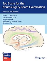 Couverture cartonnée Top Score for the Neurosurgery Board Examination de Shehzad Tarar, Zubair Khan, Mubashir Malik