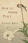 Kartonierter Einband (Kt) Way to Inner Peace von Fulton J. Sheen