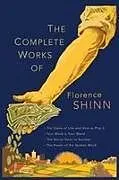 Kartonierter Einband The Complete Works of Florence Scovel Shinn von Florence Scovel Shinn