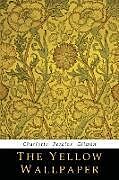 Couverture cartonnée The Yellow Wallpaper de Charlotte Perkins Gilman