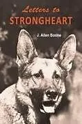 Kartonierter Einband Letters to Strongheart von J. Allen Boone