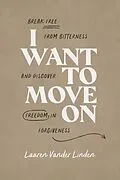 E-Book (epub) I Want to Move On von Lauren Vander Linden