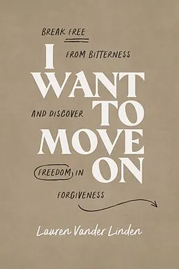 E-Book (epub) I Want to Move On von Lauren Vander Linden