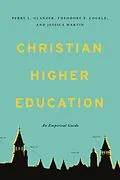 E-Book (epub) Christian Higher Education von Perry L. Glanzer