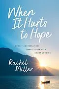 E-Book (epub) When It Hurts to Hope von Rachel Miller