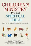 E-Book (epub) Children's Ministry and the Spiritual Child von Robin Turner