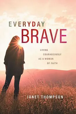 E-Book (epub) Everyday Brave von Janet Thompson