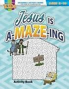 Couverture cartonnée Jesus Is A-Maze-Ing de Warner Press