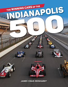 eBook (epub) The Winning Cars of the Indianapolis 500 de J. Craig Reinhardt