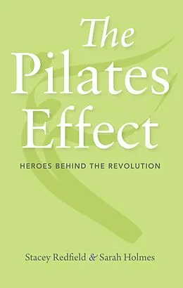 E-Book (epub) The Pilates Effect von Stacey Redfield, Sarah Holmes