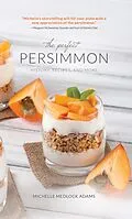 E-Book (epub) The Perfect Persimmon von Michelle Medlock Adams