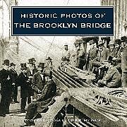 Livre Relié Historic Photos of the Brooklyn Bridge de 