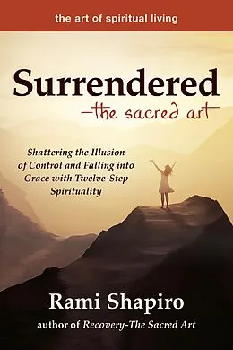 E-Book (epub) Surrendered-The Sacred Art von Rami Shapiro
