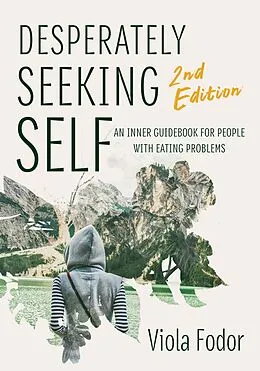 E-Book (epub) Desperately Seeking Self Second Edition von Viola Fodor