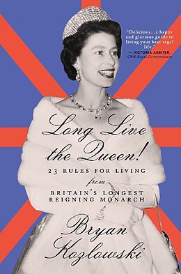 Kartonierter Einband Long Live the Queen! von Bryan Kozlowski