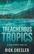 Livre Relié Tropical Treachery de Rick Chesler