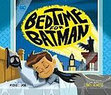 Couverture cartonnée Bedtime for Batman de Michael Dahl