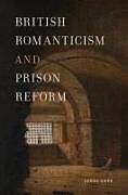 Livre Relié British Romanticism and Prison Reform de Jonas Cope