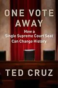 E-Book (epub) One Vote Away von Ted Cruz