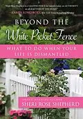 E-Book (epub) Beyond the White Picket Fence von Sheri Rose Shepherd