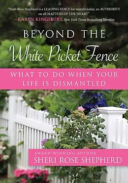 E-Book (epub) Beyond the White Picket Fence von Sheri Rose Shepherd