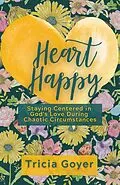 E-Book (epub) Heart Happy von Tricia Goyer