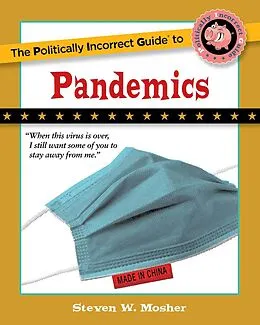 E-Book (epub) The Politically Incorrect Guide to Pandemics von Steven W. Mosher