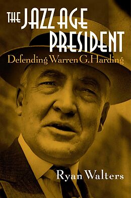 eBook (epub) The Jazz Age President de Ryan S. Walters