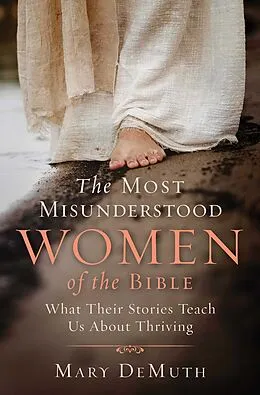 E-Book (epub) The Most Misunderstood Women of the Bible von Mary E. Demuth