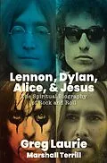 E-Book (epub) Lennon, Dylan, Alice, and Jesus von Greg Laurie