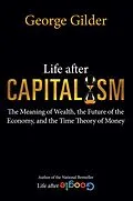 E-Book (epub) Life after Capitalism von George Gilder
