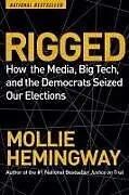 Kartonierter Einband Rigged von Mollie Hemingway