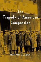 eBook (epub) The Tragedy of American Compassion de Marvin Olasky