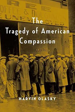 E-Book (epub) The Tragedy of American Compassion von Marvin Olasky