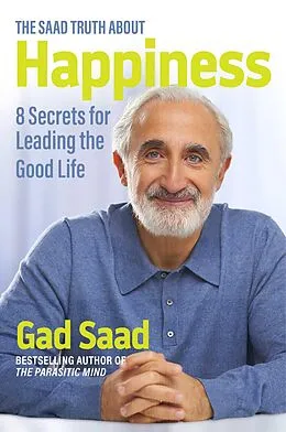 E-Book (epub) The Saad Truth about Happiness von Gad Saad