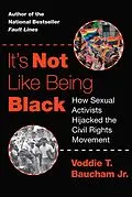 E-Book (epub) It's Not Like Being Black von Voddie T. Baucham