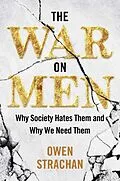 E-Book (epub) The War on Men von Owen Strachan