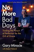 E-Book (epub) No More Bad Days von Gary Miracle