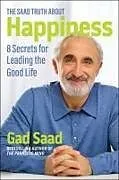 Kartonierter Einband The Saad Truth about Happiness von Gad Saad