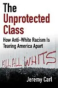 E-Book (epub) The Unprotected Class von Jeremy Carl