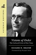 E-Book (epub) Visions of Order von Richard M. Weaver