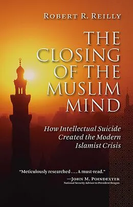 E-Book (epub) The Closing of the Muslim Mind von Robert R. Reilly