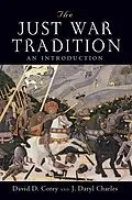 E-Book (epub) The Just War Tradition von David D. Corey, J. Daryl Charles