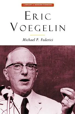 E-Book (epub) Eric Voegelin von Maichael P. Federici