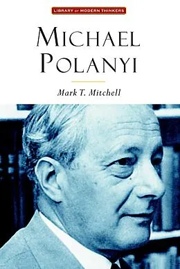E-Book (epub) Michael Polanyi von Mark T. Mitchell