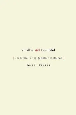 E-Book (epub) Small is Still Beautiful von Joseph Pearce