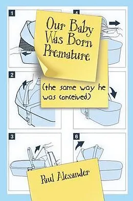 E-Book (epub) Our Baby Was Born Premature von Paul Alexander
