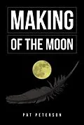 E-Book (epub) Making of the Moon von Pat Peterson