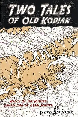 E-Book (epub) Two Tales of Old Kodiak von Steve Descloux